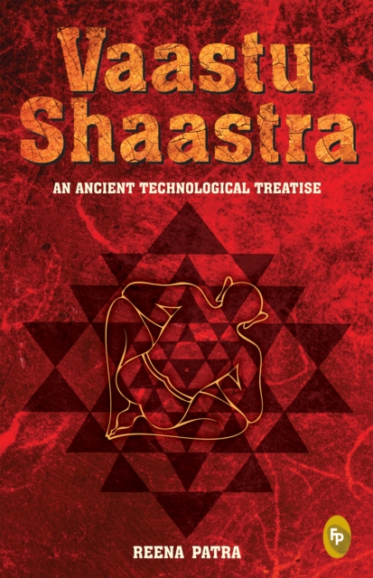 Vaastu Shaastra : An Ancient Technological Treatise, EPUB eBook