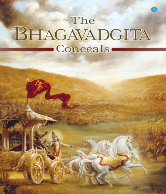 The Bhagavadgita Conceals, EPUB eBook