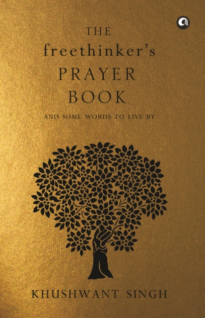 The Freethinker's Prayer Book : And some word to live by, EPUB eBook