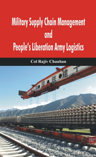 Military Supply Chain Management and People's Liberation Army Logistics, EPUB eBook