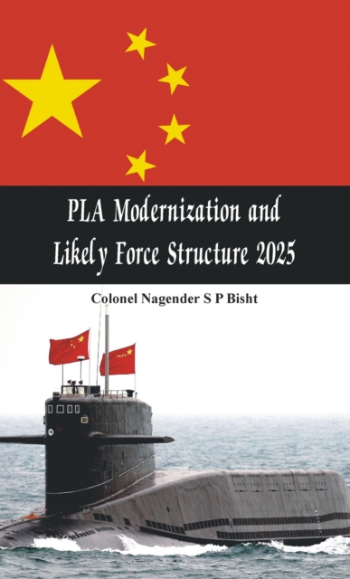 PLA Modernisation and Likely Force Structure 2025, EPUB eBook