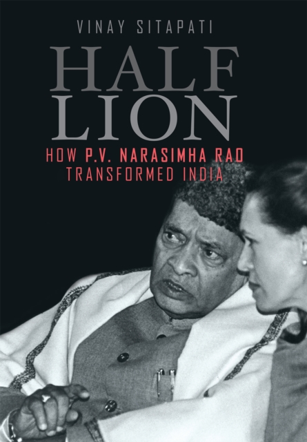 Half-Lion : How Narasimha Rao Transformed India, EPUB eBook