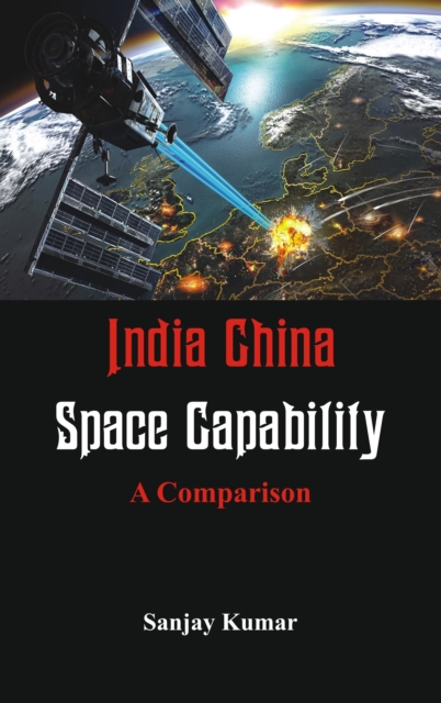 India China Space Capabilities : A Comparison, EPUB eBook