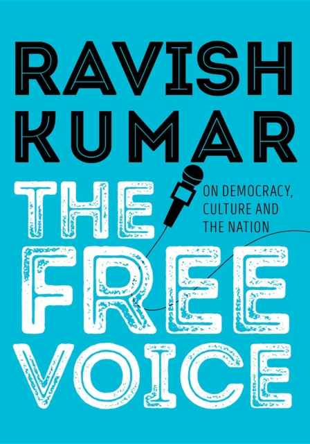 The Free Voice : On Democracy, Culture and the Nation, EPUB eBook