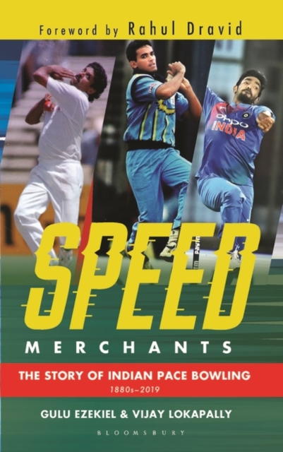 Speed Merchants : The Story of Indian Pace Bowling 1886 to 2019, EPUB eBook