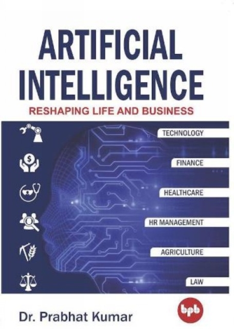 Artificial intelligence : Reshaping Life and Business, EPUB eBook