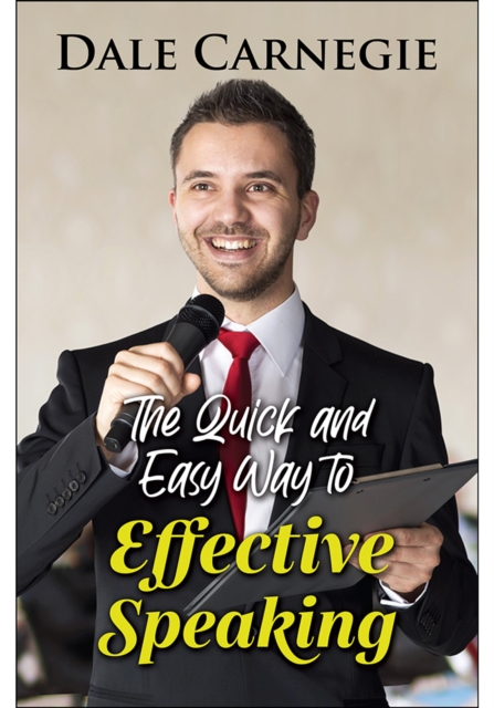 The Quick and Easy Way to Effective Speaking, EPUB eBook
