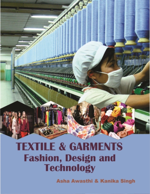 Textile And Garments: (Fashion Design And Technology), EPUB eBook