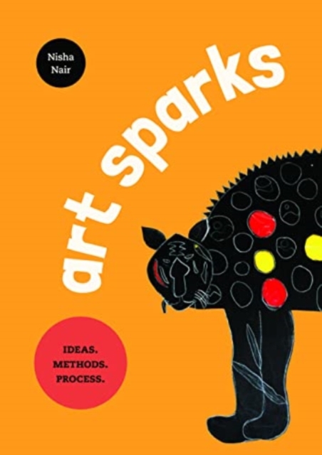 Art Sparks: Ideas. Methods. Process, Paperback / softback Book