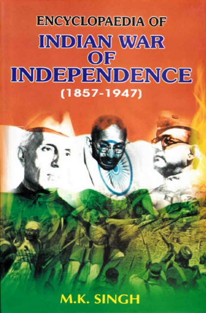Encyclopaedia Of Indian War Of Independence (1857-1947), Revolutionary Phase (Bhagat Singh And Chandra Shekhar Azad), EPUB eBook