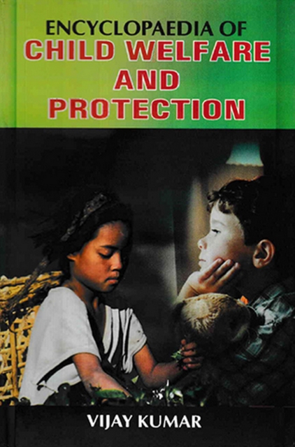 Encyclopaedia Of Child Welfare And Protection Volume-1, EPUB eBook