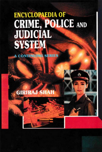 Encyclopaedia of Crime,Police And Judicial System (Investigation of Crime and Criminals), EPUB eBook