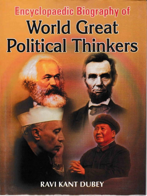 Encyclopaedic Biography Of World Great Political Thinkers, PDF eBook