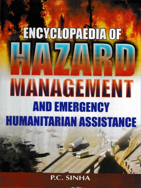Encyclopaedia of Hazard Management and Emergency Humanitarian Assistance, EPUB eBook