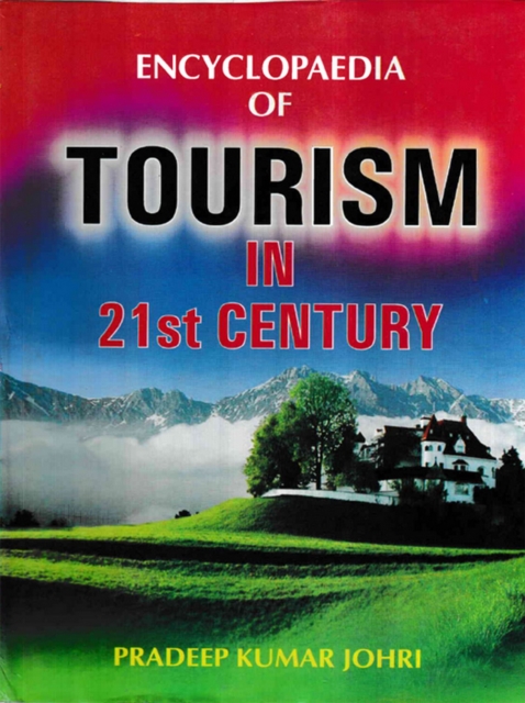 Encyclopaedia of Tourism in 21st Century (Tourism and Hotel Industry), EPUB eBook
