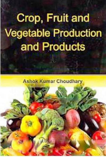 Crop, Fruit And Vegetable Production And Products, EPUB eBook