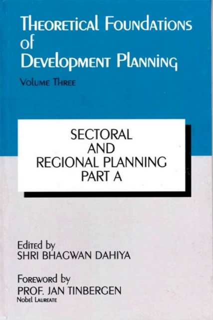 Theoretical Foundations of Development Planning: Sectoral and Regional Planning Part-A, EPUB eBook