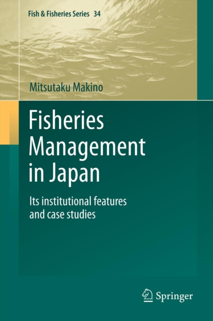 Fisheries Management in Japan : Its institutional features and case studies, PDF eBook