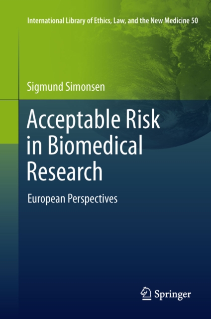 Acceptable Risk in Biomedical Research : European Perspectives, PDF eBook