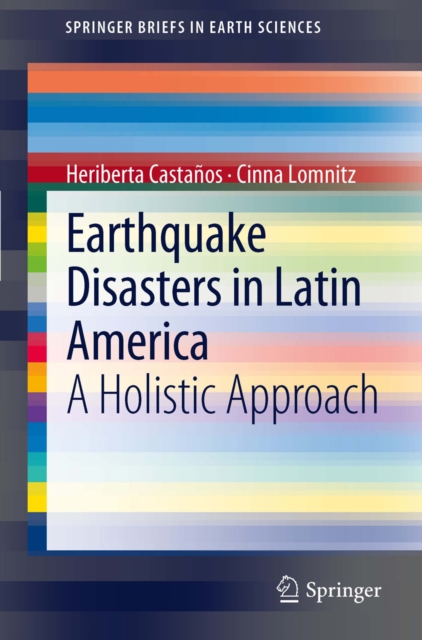 Earthquake Disasters in Latin America : A Holistic Approach, PDF eBook