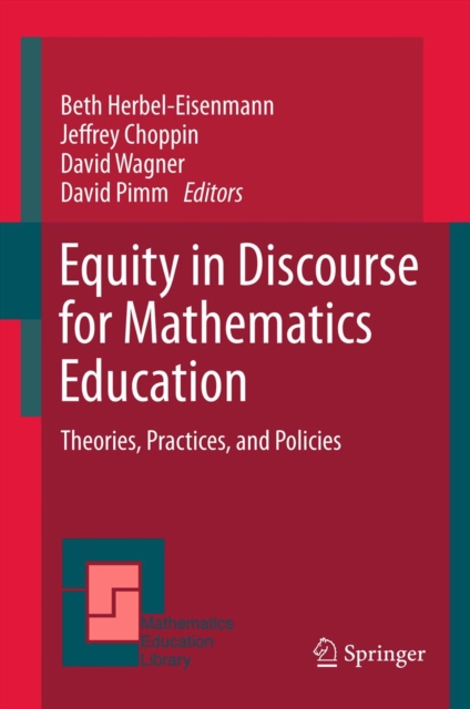 Equity in Discourse for Mathematics Education : Theories, Practices, and Policies, PDF eBook