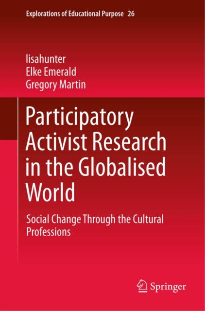 Participatory Activist Research in the Globalised World : Social Change Through the Cultural Professions, PDF eBook
