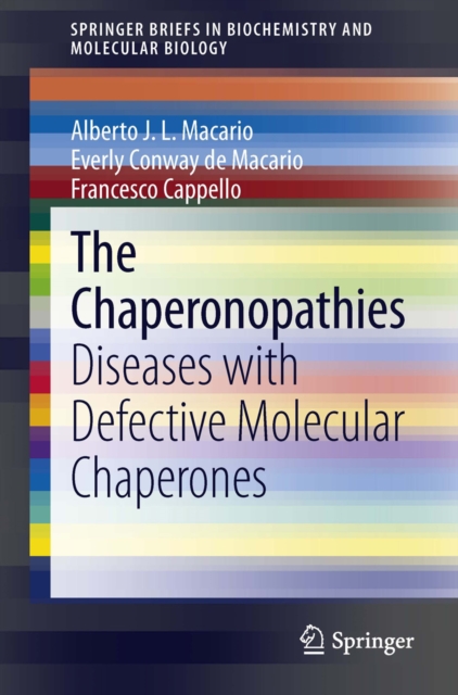 The Chaperonopathies : Diseases with Defective Molecular Chaperones, PDF eBook