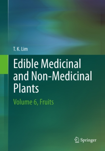 Edible Medicinal And Non-Medicinal Plants : Volume 6, Fruits, PDF eBook