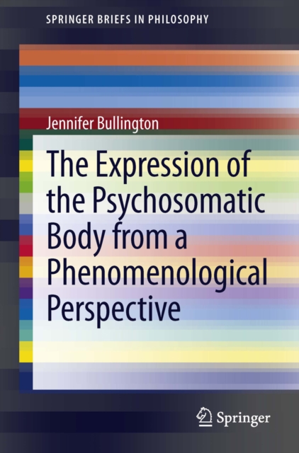 The Expression of the Psychosomatic Body from a Phenomenological Perspective, PDF eBook