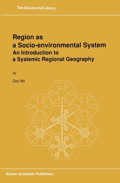 Region as a Socio-environmental System : An Introduction to a Systemic Regional Geography, PDF eBook