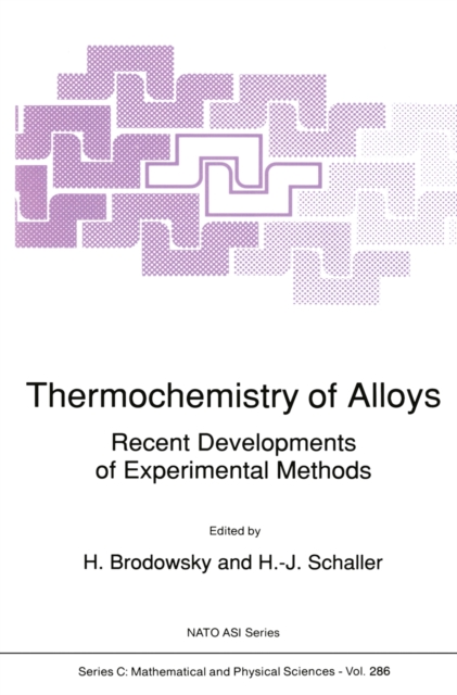 Thermochemistry of Alloys : Recent Developments of Experimental Methods, PDF eBook
