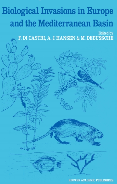 Biological Invasions in Europe and the Mediterranean Basin, PDF eBook