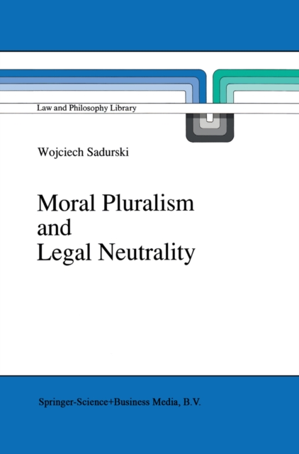 Moral Pluralism and Legal Neutrality, PDF eBook