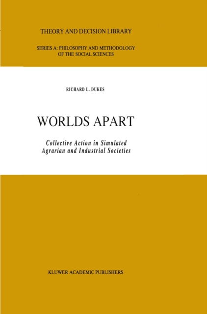 Worlds Apart : Collective Action in Simulated Agrarian and Industrial Societies, PDF eBook