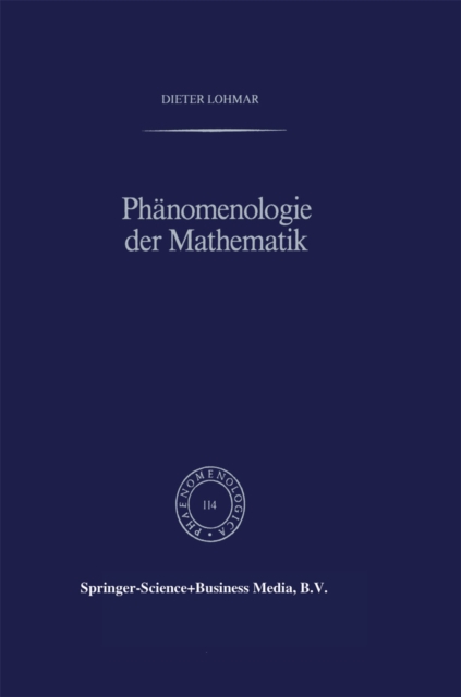 Phanomenologie der Mathematik : Elemente einer phanomenologischen Aufklarung der mathematischen Erkenntnis nach Husserl, PDF eBook