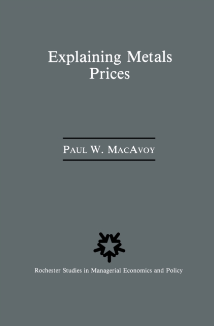 Explaining Metals Prices : Economic Analysis of Metals Markets in the 1980s and 1990s, PDF eBook