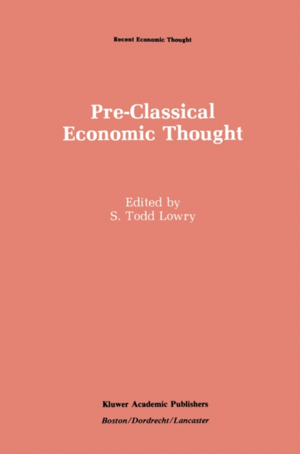 Pre-Classical Economic Thought : From the Greeks to the Scottish Enlightenment, PDF eBook