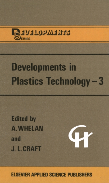Developments in Plastics Technology -3, PDF eBook