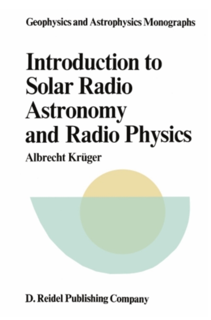 Introduction to Solar Radio Astronomy and Radio Physics, PDF eBook