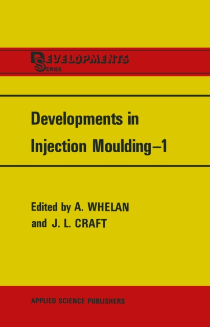 Developments in Injection Moulding-1, PDF eBook