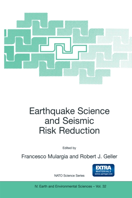 Earthquake Science and Seismic Risk Reduction, PDF eBook