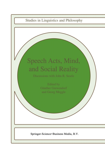 Speech Acts, Mind, and Social Reality : Discussions with John R. Searle, PDF eBook