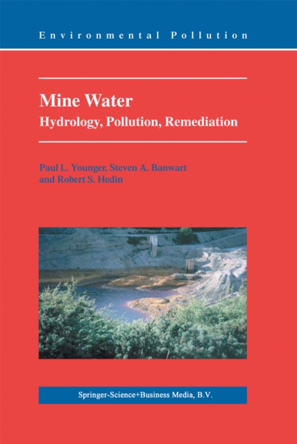 Mine Water : Hydrology, Pollution, Remediation, PDF eBook