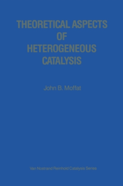 Theoretical Aspects of Heterogeneous Catalysis, PDF eBook