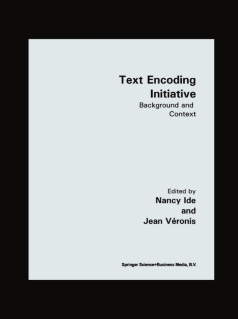 Text Encoding Initiative : Background and Context, PDF eBook