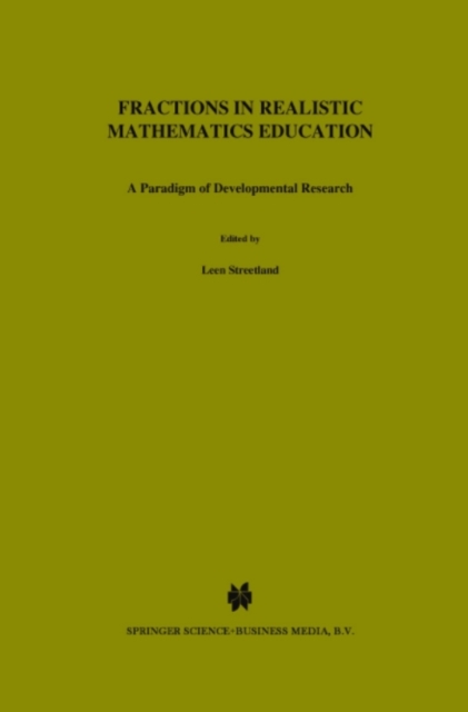 Fractions in Realistic Mathematics Education : A Paradigm of Developmental Research, PDF eBook