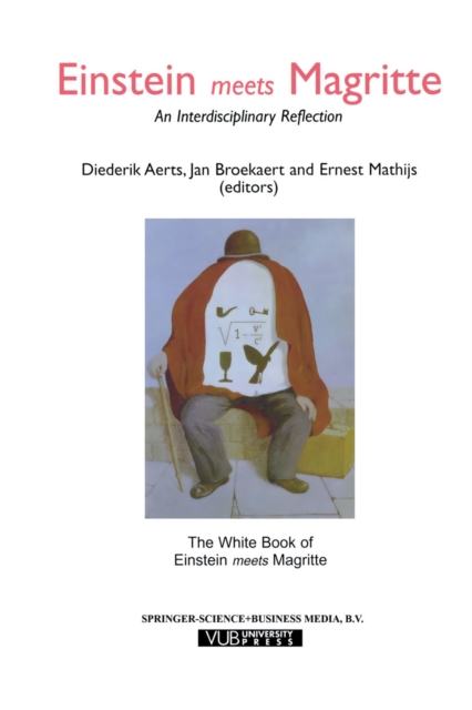 Einstein Meets Magritte: An Interdisciplinary Reflection : The White Book of "Einstein Meets Magritte", PDF eBook