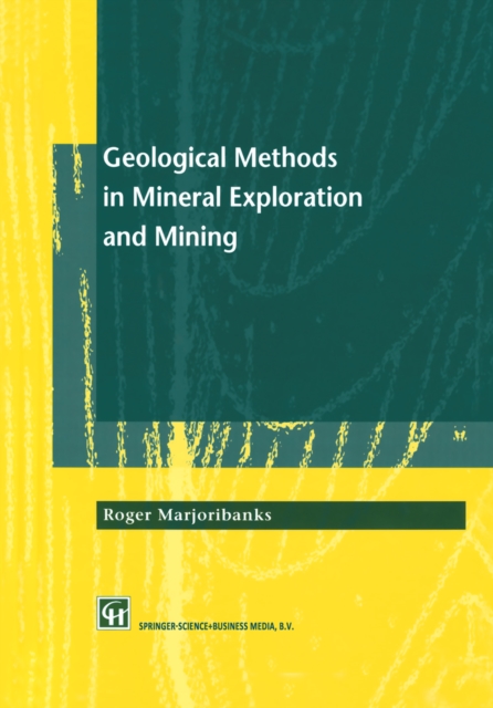 Geological Methods in Mineral Exploration and Mining, PDF eBook