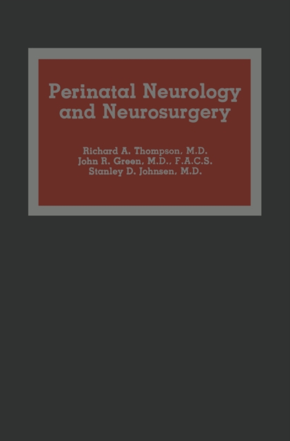 Perinatal Neurology and Neurosurgery, PDF eBook