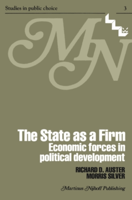 The State as a Firm : Economic Forces in Political Development, PDF eBook